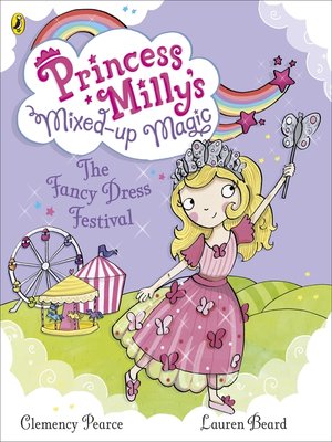 cover image of Princess Milly and the Fancy Dress Festival